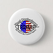 目に見える不服は二度と騙されない！ 缶バッジ (正面)