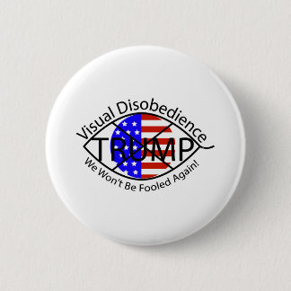 目に見える不服は二度と騙されない！ 缶バッジ