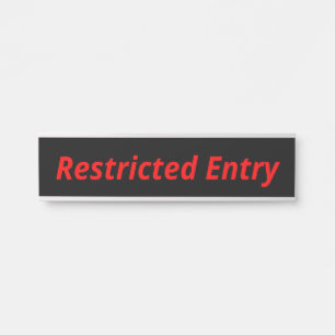目はっきりしたを引く「Restricted Entry」記号 サインプレート