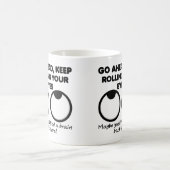 目を回すな！面白いマグカップまたはターマグ コーヒーマグカップ (中央)