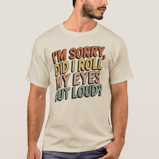 目を大きくし転がてごめん… Tシャツ