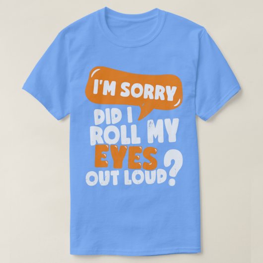 目を大きくし転がてすまない Tシャツ (デザイン正面)