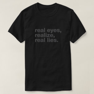 目を実在して下さい、実質のうそ実現して下さい Tシャツ