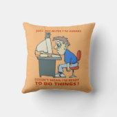 目を覚ましているからといって準備ができているわけではない クッション (裏面)