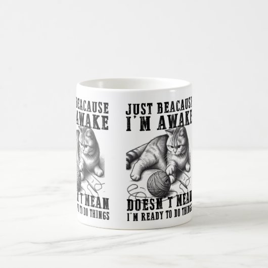 目を覚ましているからといって準備ができているわけではない コーヒーマグカップ (中央)