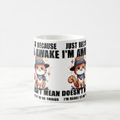 目を覚ましているからといって準備ができているわけではない コーヒーマグカップ (中央)