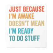 目を覚ましているからといって覚悟はできているわけではない ノートパッド (正面)