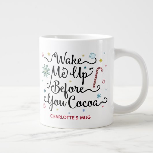 目を覚ましてからカワイイ名をパーソナライズされた取る ジャンボコーヒーマグカップ (右)