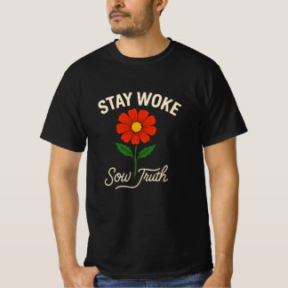 目を覚ましてくれ。真実の種をまく。 Tシャツ