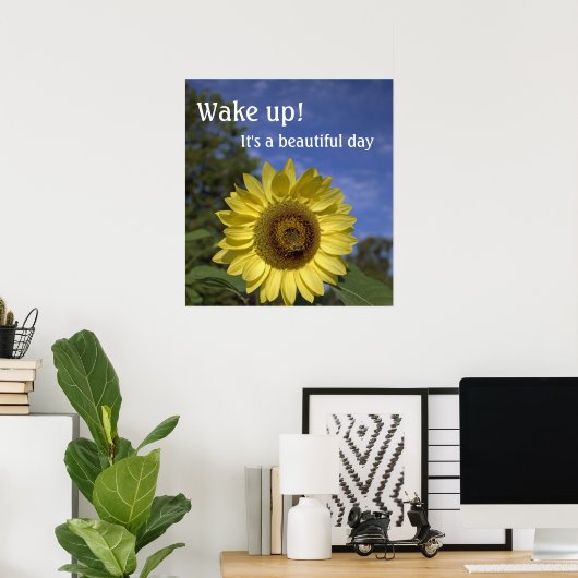 目を覚ますと、それは美しい日のポスターだ。 ポスター (ホームオフィス)