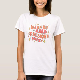 目を覚ませ、そして心を解放せよ Tシャツ