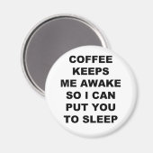 目を覚保ましてコーヒーを飲ませて寝かせよう マグネット (正面/裏面)