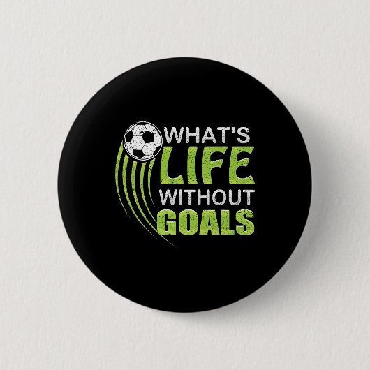 目標のない人生とは サッカー フットボール 缶バッジ (正面)