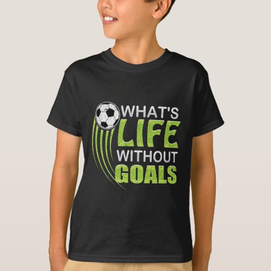 目標のない人生なんて Soccer フットボール Tシャツ (正面)