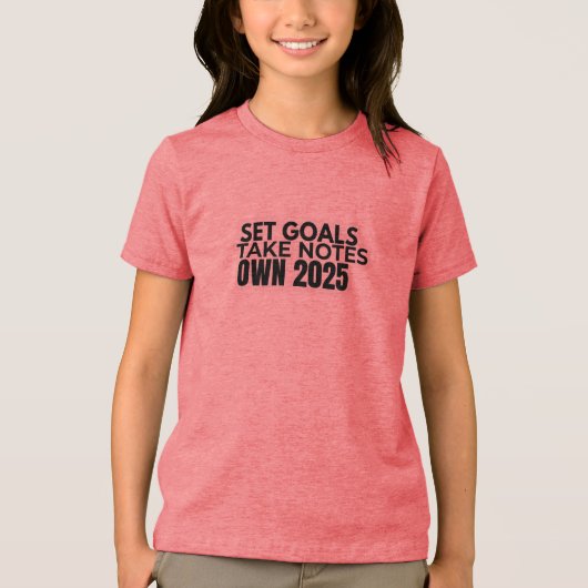 目標を設定しよう。メモをとろう。2025 Tシャツ (正面)