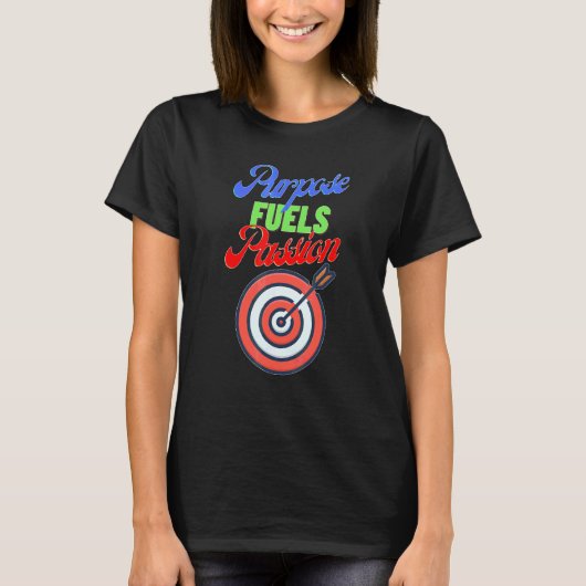 目的が情熱を燃やす 白 Tシャツ (正面)
