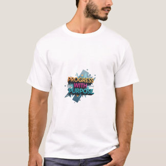 目的を持った進歩 Tシャツ