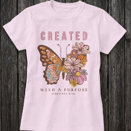目的を持って創造された 励ましの蝶 Tシャツ