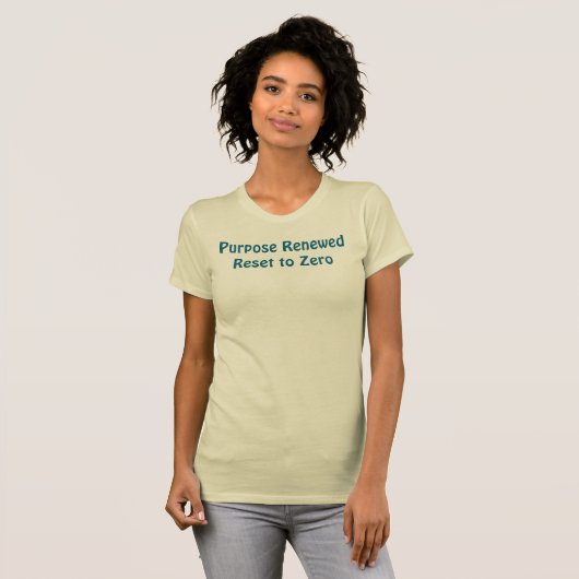 目的を新たに、リセットしてゼロTシャツ Tシャツ (正面フル)