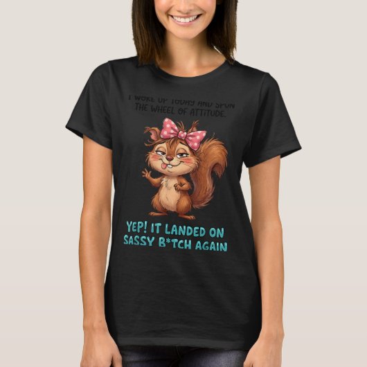 目覚めて態度のホイールを回したよ、着地したよ Tシャツ (正面)