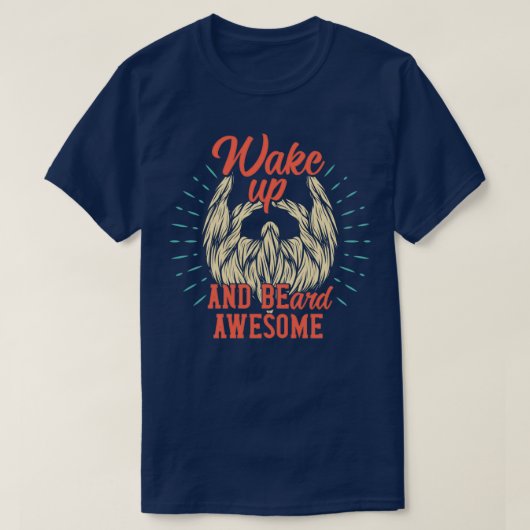 目覚めて髭素晴らしのクラシックTシャツ Tシャツ (デザイン正面)