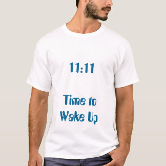 目覚める11:11の時間 Tシャツ