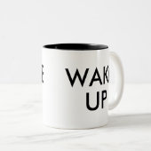 目覚める |おもしろいユーモアのスローガン茶コーヒーマグ ツートーンマグカップ (正面右)