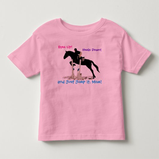 目! かかと! 及びちょうどそれをお母さんのティー跳んで下さい トドラーTシャツ (正面)