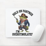 相手を掴む俺はカウボーイカエルを刺激し過ぎている マウスパッド<br><div class="desc">パートナーを掴む私は過剰に刺激されたカウボーイカエルのヴィンテージ</div>