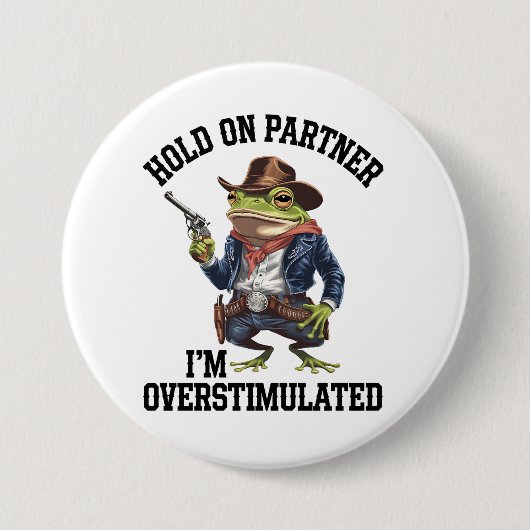 相手を掴む俺はカウボーイカエルを刺激し過ぎている 缶バッジ (正面)