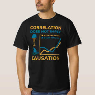 相関が原因と等しくない Tシャツ