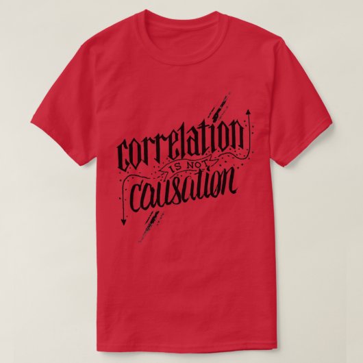 相関は原因1ではない Tシャツ (デザイン正面)