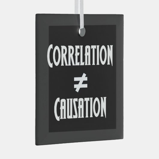 相関は因果科学と等しくなおもしろいい ガラスオーナメント (正面右)