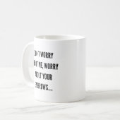 眉毛を心配する コーヒーマグカップ (正面左)