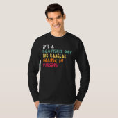 看護の激変の日として美しい Tシャツ (正面フル)