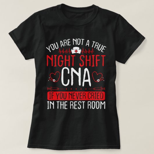 看護ナイトシフトCNA必須看護おもしろいA Tシャツ (デザイン正面)