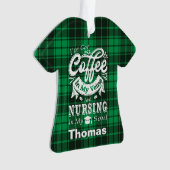 看護学生のコーヒーは私の静脈に入った オーナメント (正面)