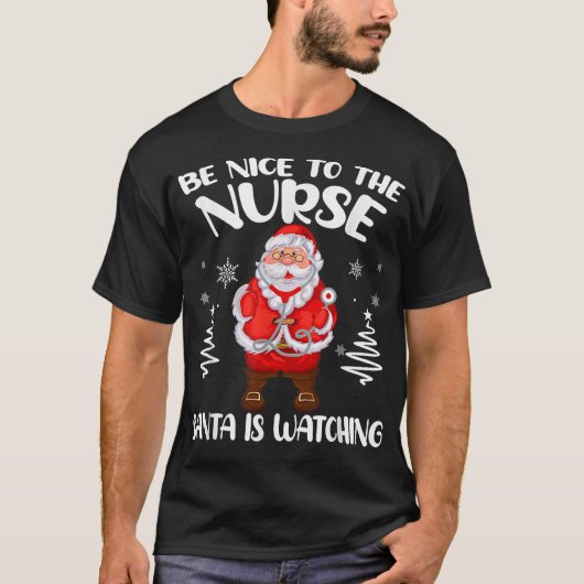 看護師に優しくしてね サンタは見てるよ 看護 Tシャツ (正面)