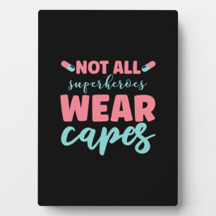 看護師へのギフト すべてのスーパーヒーローがキャップを被るわけではない フォトプラーク