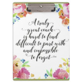 真のコーチ素晴らしー引用文コーチ感謝していユーギフト クリップボード (正面)