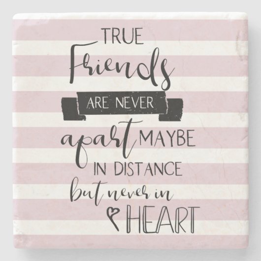 真の友人は決して別恋しく思れない引用文 ストーンコースター (正面)