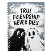 真の友情は決して手を持って幽霊を死なない ノートブック (正面)
