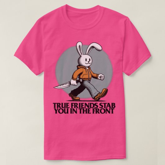 真の友達があなたを正面から刺す Tシャツ (デザイン正面)