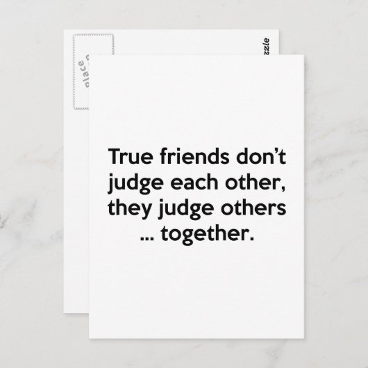 真の友達はお互いではない、彼らは他人を判断する… ポストカード (正面/裏面)