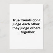 真の友達はお互いではない、彼らは他人を判断する… ポストカード (正面)