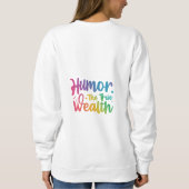 「真の富を打ち砕く」 スウェットシャツ (裏面)