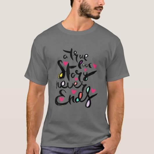 真の恋物語は終わらない Tシャツ (正面)