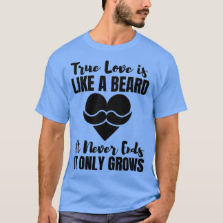 真の愛はあごひげのようで、終わることのないGr Tシャツ