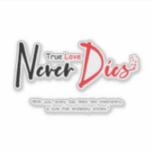 真の愛は決して死なない シール (正面)