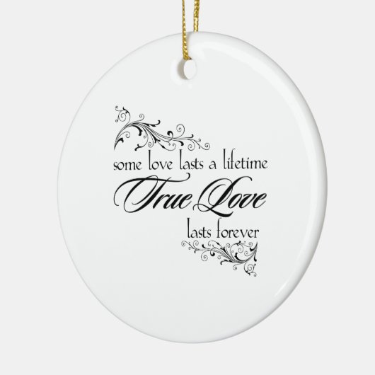 真の愛は生涯のクリスマスの装飾を続ける セラミックオーナメント (左)
